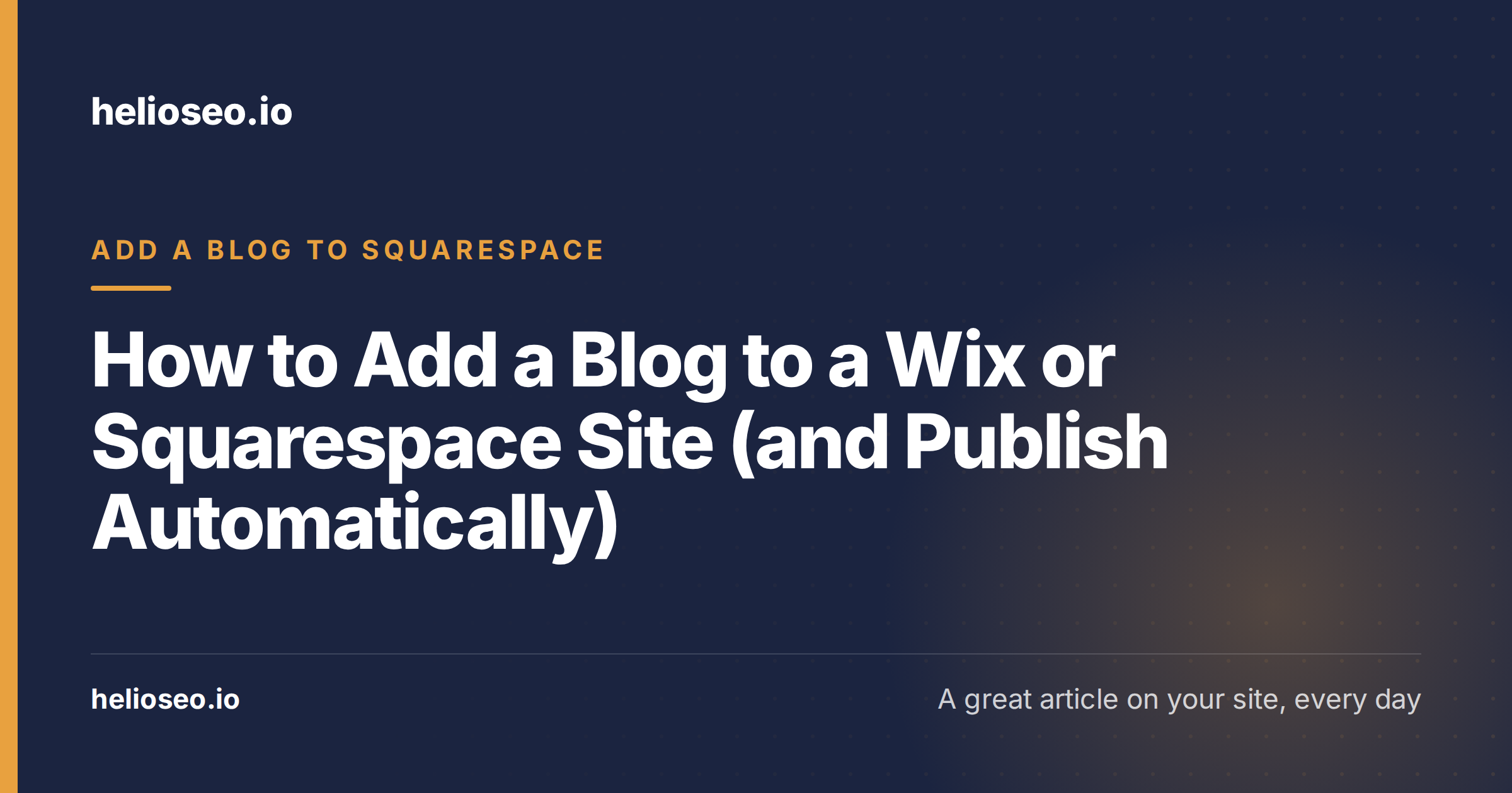 How to Add a Blog to a Wix or Squarespace Site (and Publish Automatically)