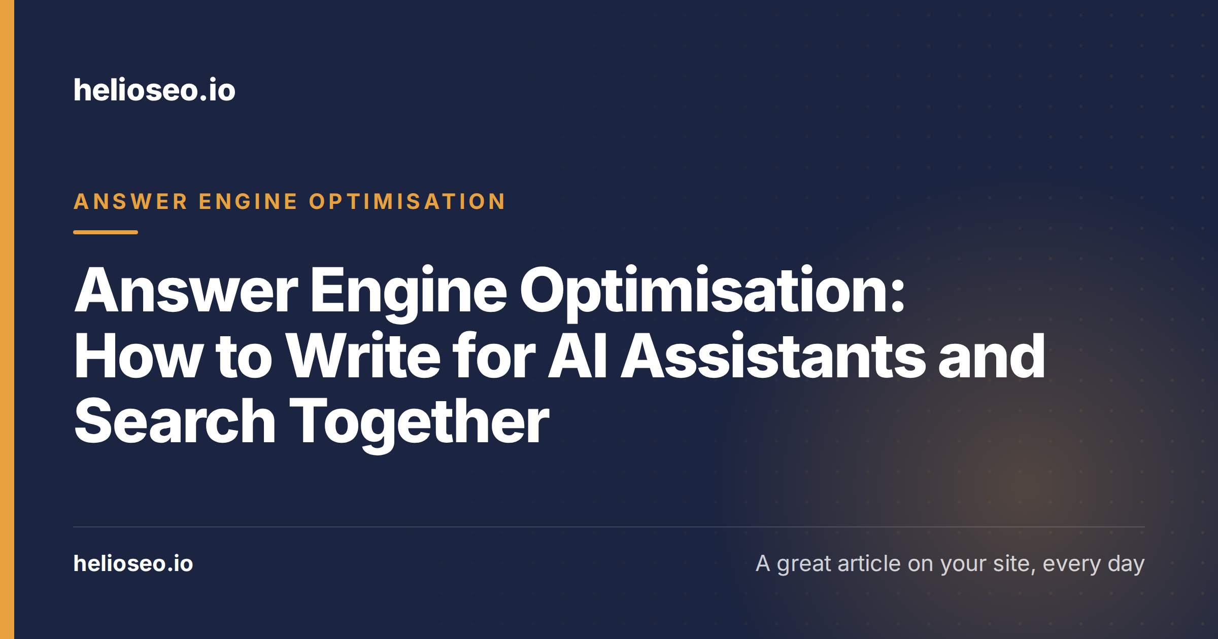 Answer Engine Optimisation: How to Write for AI Assistants and Search Together