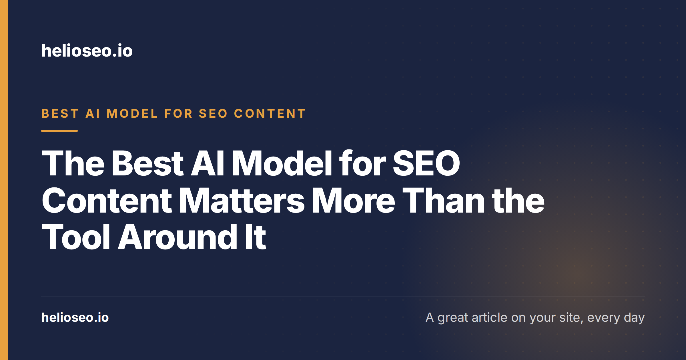 The Best AI Model for SEO Content Matters More Than the Tool Around It