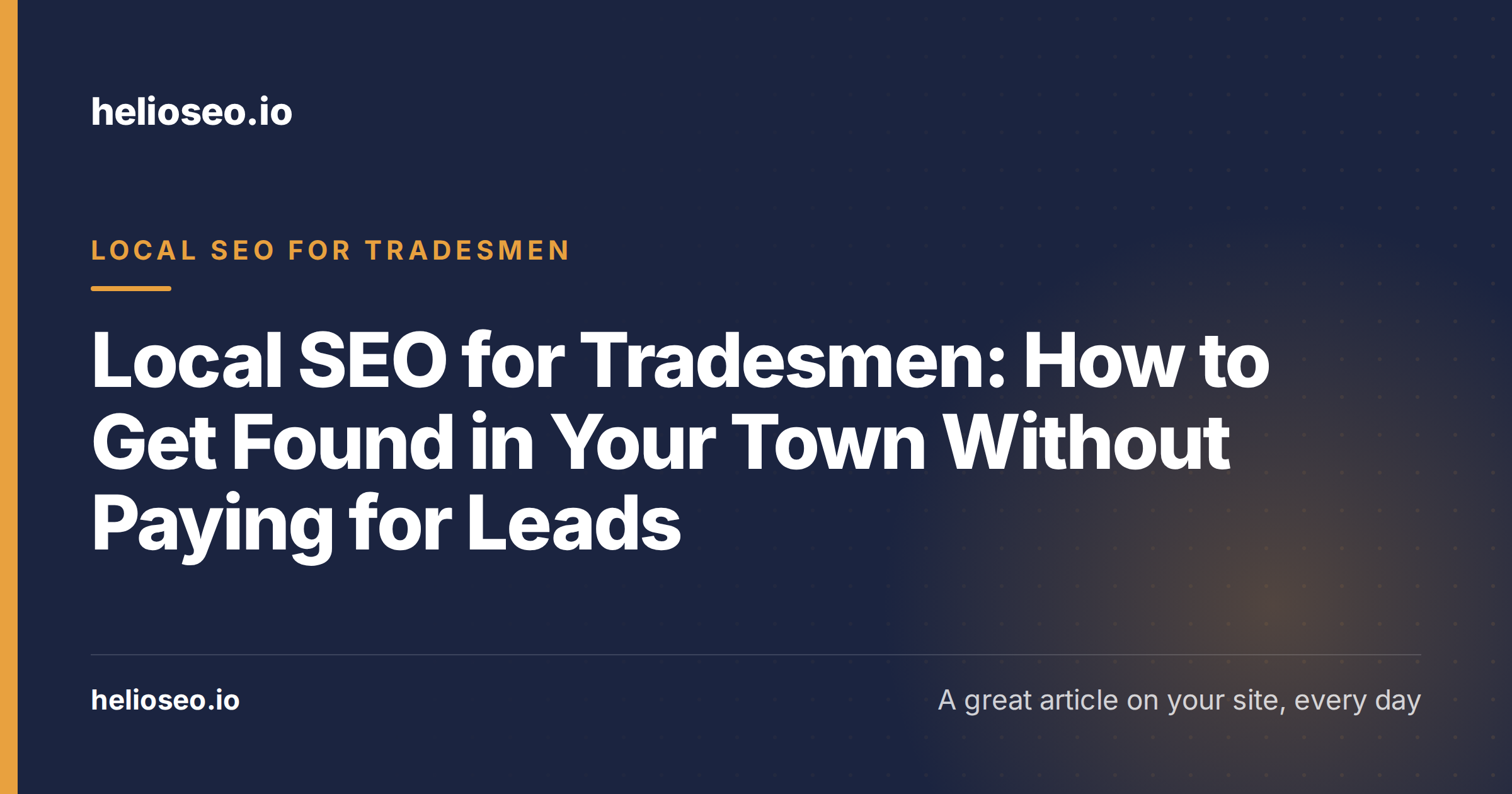 Local SEO for Tradesmen: How to Get Found in Your Town Without Paying for Leads