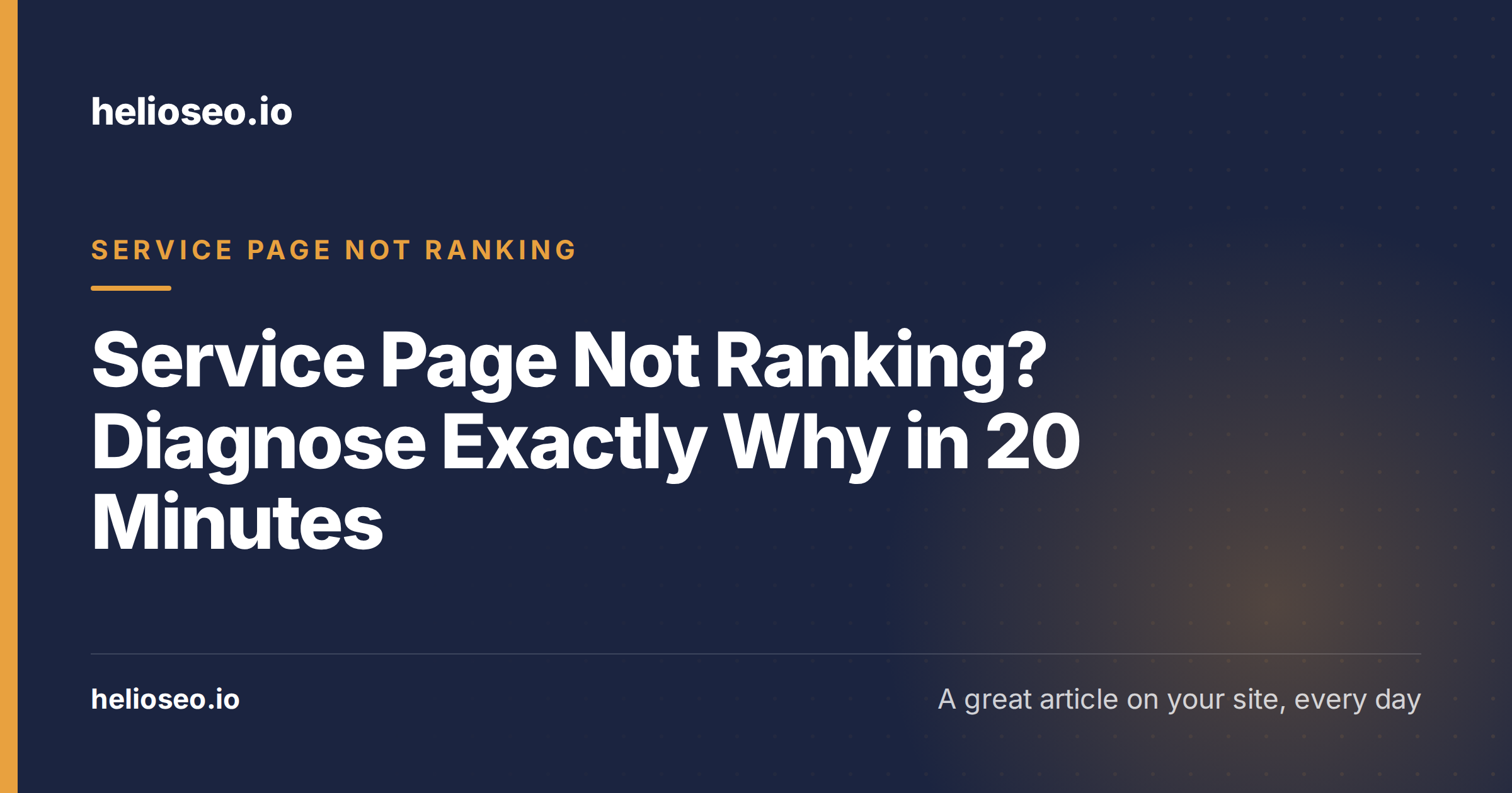Service Page Not Ranking? Diagnose Exactly Why in 20 Minutes