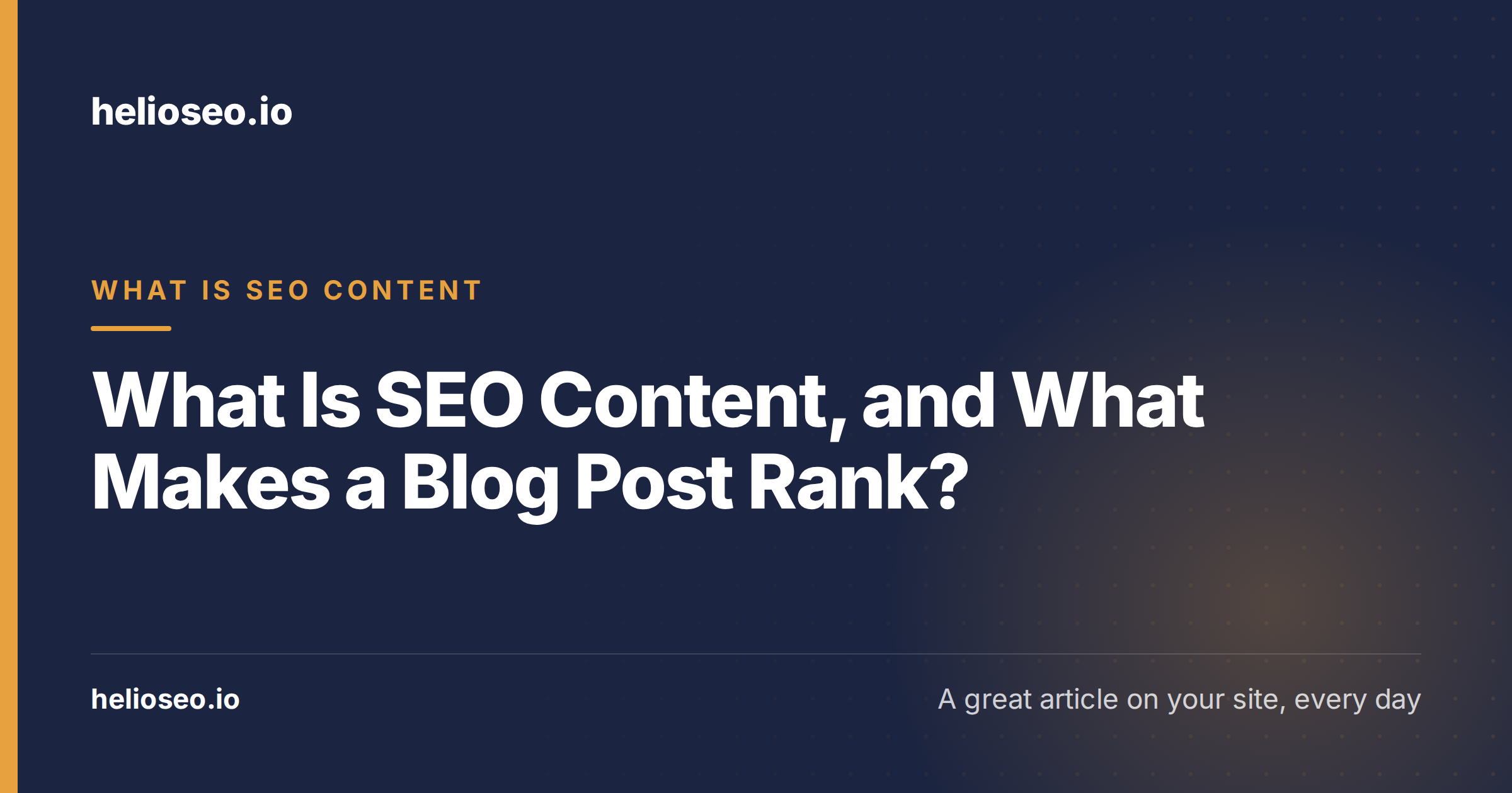 What Is SEO Content, and What Makes a Blog Post Rank?